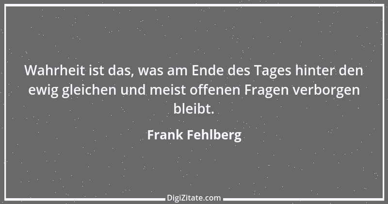 Zitat von Frank Fehlberg 5