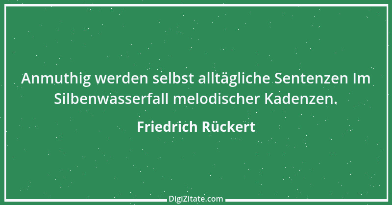 Zitat von Friedrich Rückert 204