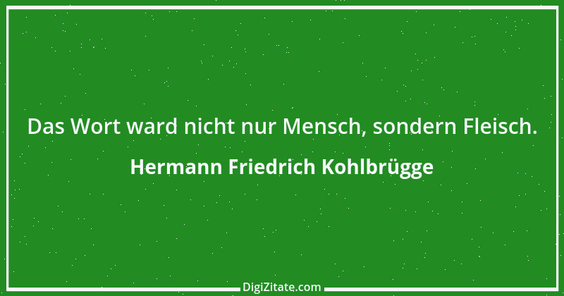 Zitat von Hermann Friedrich Kohlbrügge 3