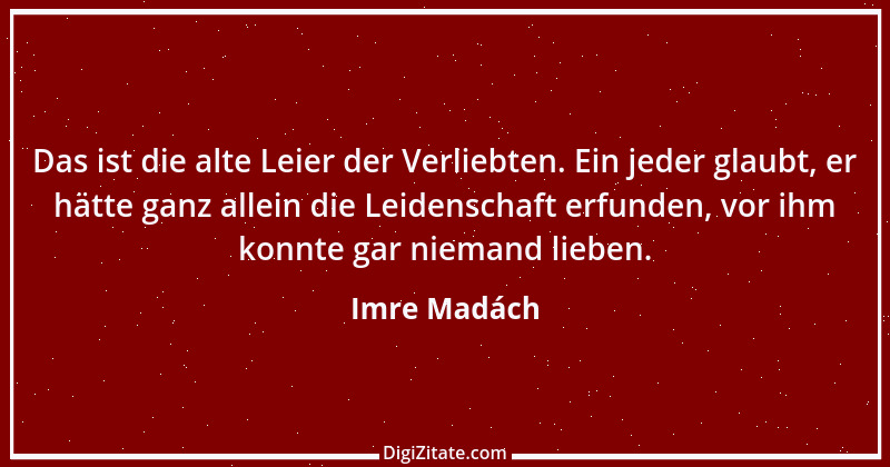 Zitat von Imre Madách 11