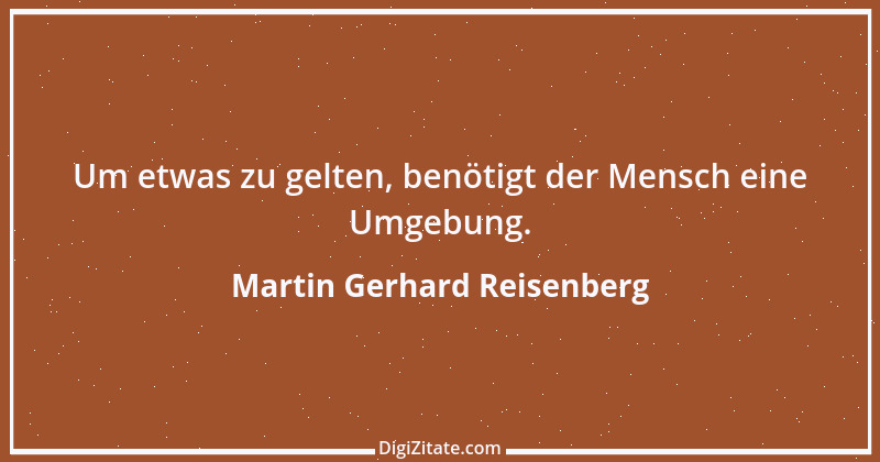 Zitat von Martin Gerhard Reisenberg 2550