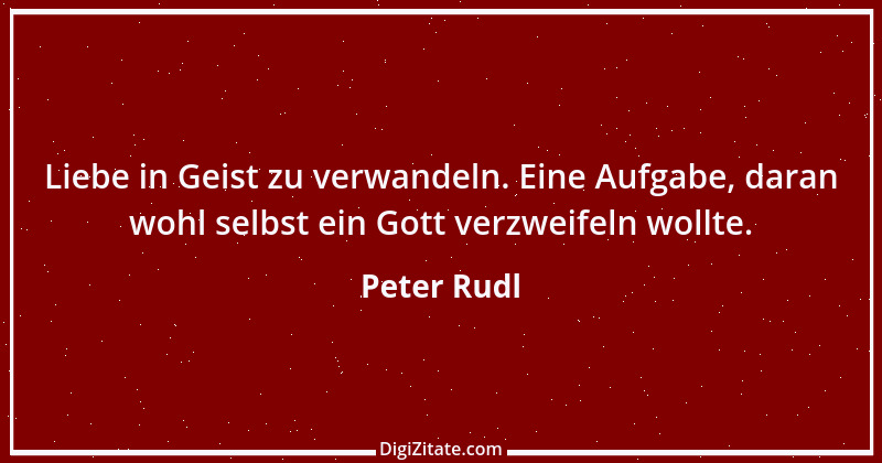 Zitat von Peter Rudl 1509