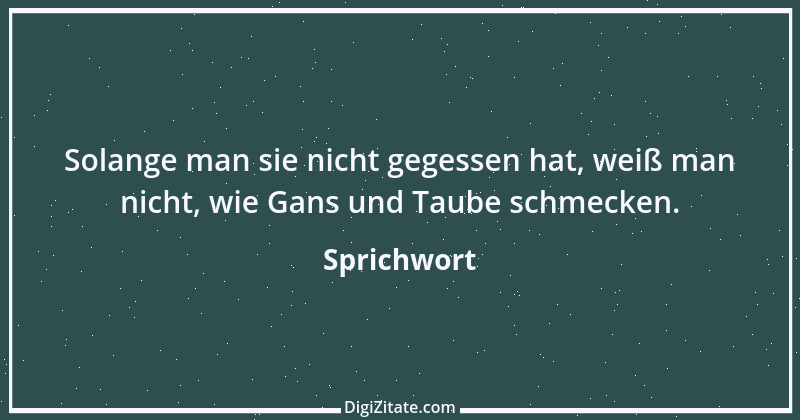 Zitat von Sprichwort 6227