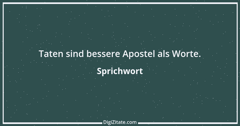 Zitat von Sprichwort 7227