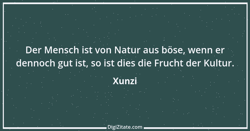 Zitat von Xunzi 1