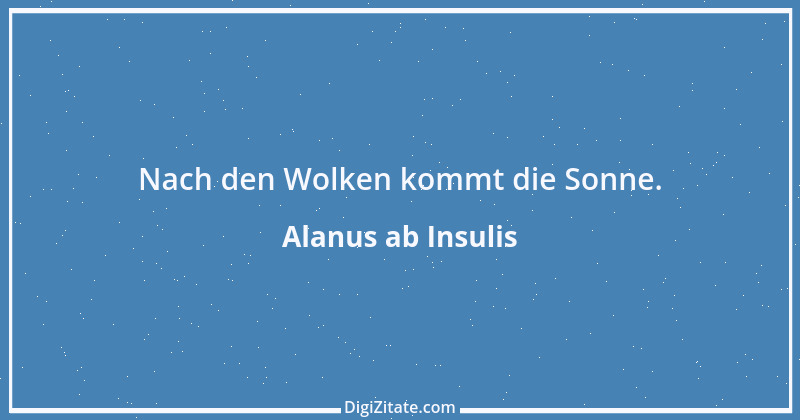 Zitat von Alanus ab Insulis 1