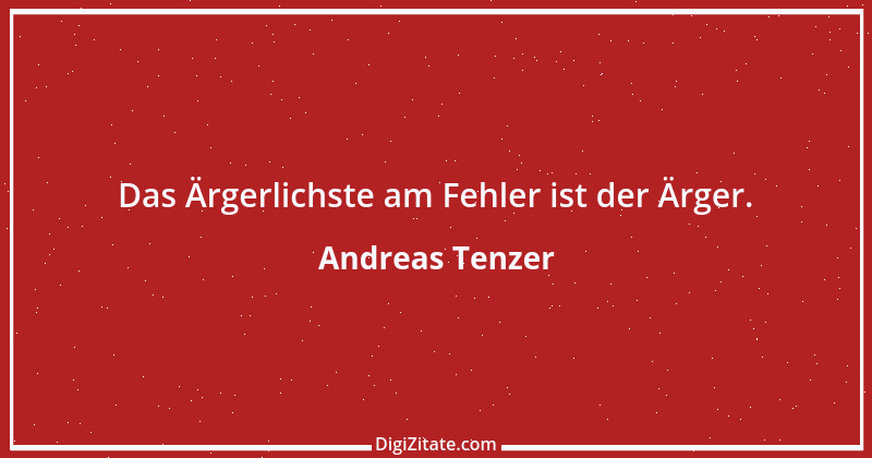 Zitat von Andreas Tenzer 120