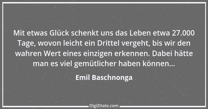 Zitat von Emil Baschnonga 173