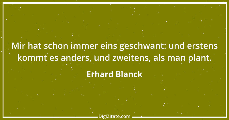 Zitat von Erhard Blanck 1332