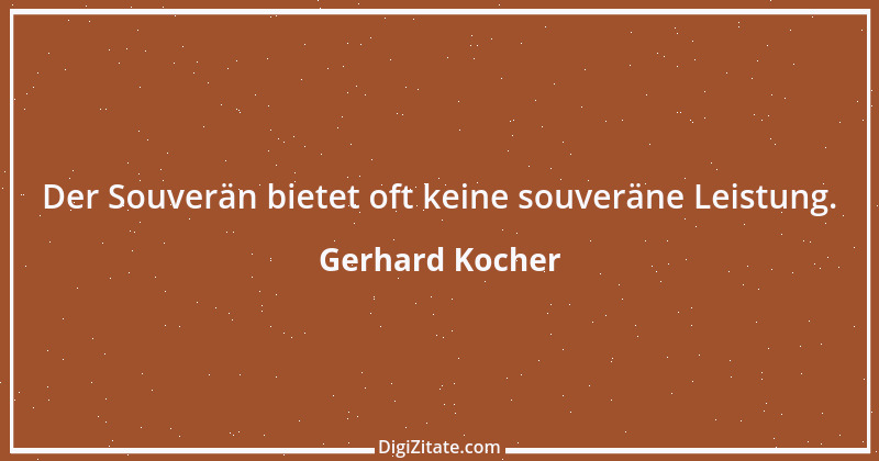 Zitat von Gerhard Kocher 286