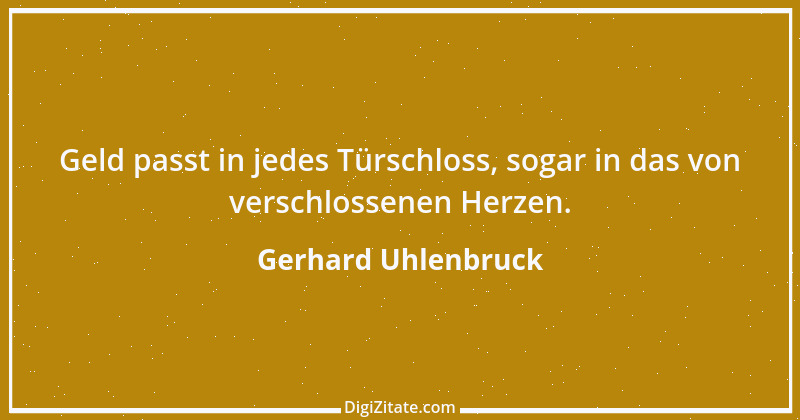 Zitat von Gerhard Uhlenbruck 597