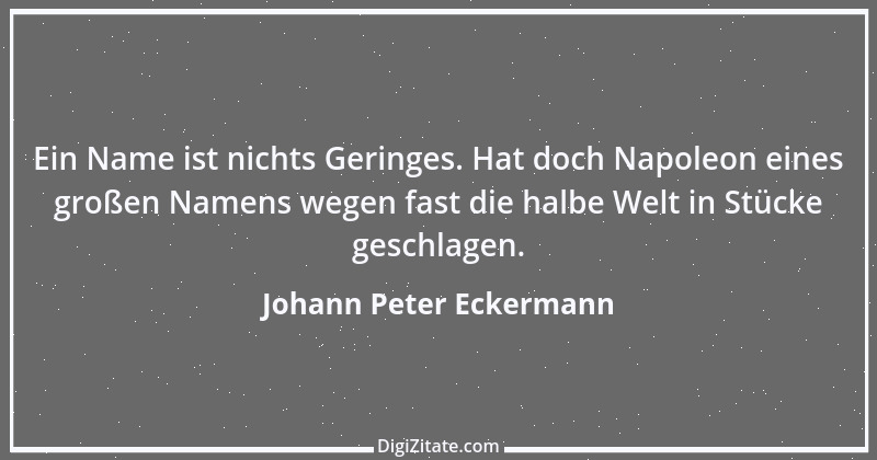 Zitat von Johann Peter Eckermann 24