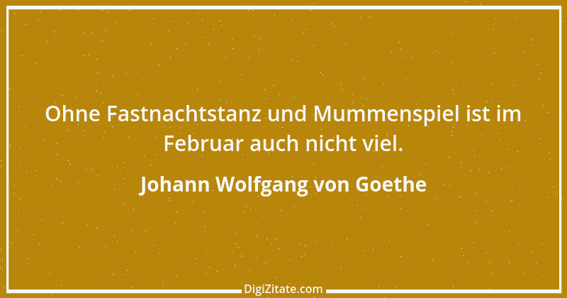 Zitat von Johann Wolfgang von Goethe 3777