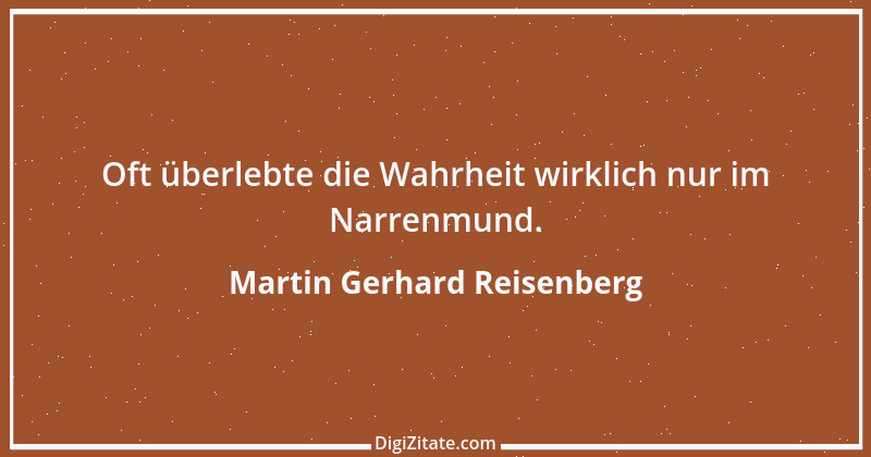 Zitat von Martin Gerhard Reisenberg 3092