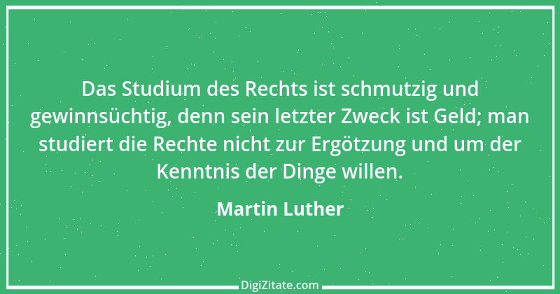 Zitat von Martin Luther 465