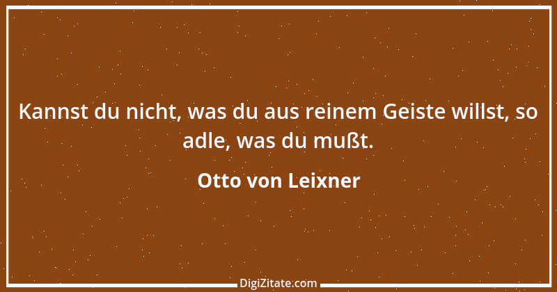 Zitat von Otto von Leixner 76