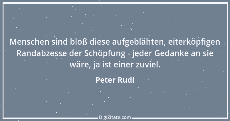 Zitat von Peter Rudl 1051