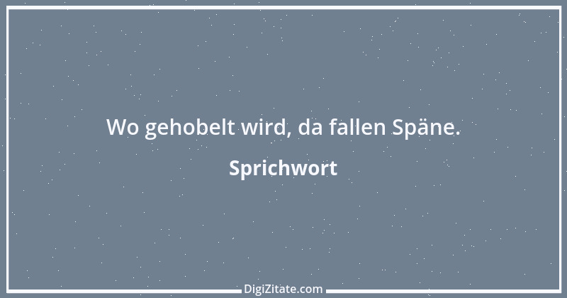 Zitat von Sprichwort 2769