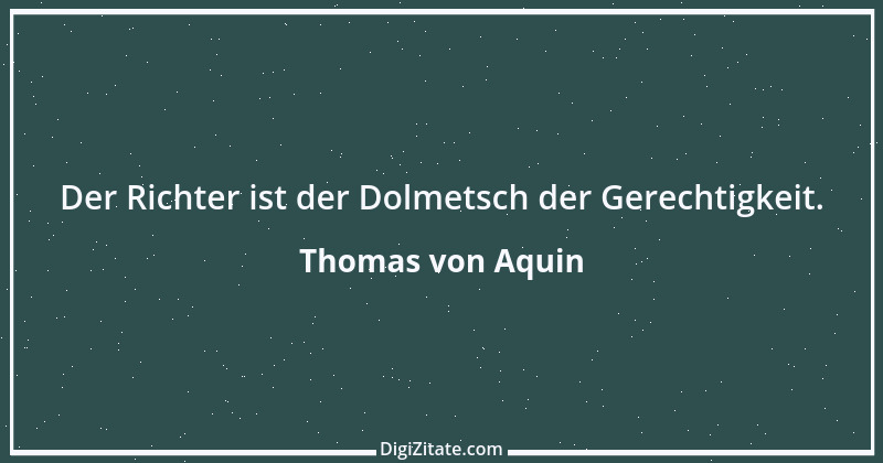 Zitat von Thomas von Aquin 82