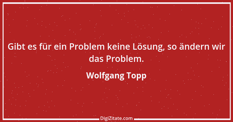 Zitat von Wolfgang Topp 1