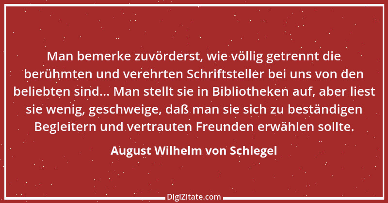 Zitat von August Wilhelm von Schlegel 10