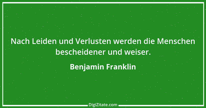 Zitat von Benjamin Franklin 92