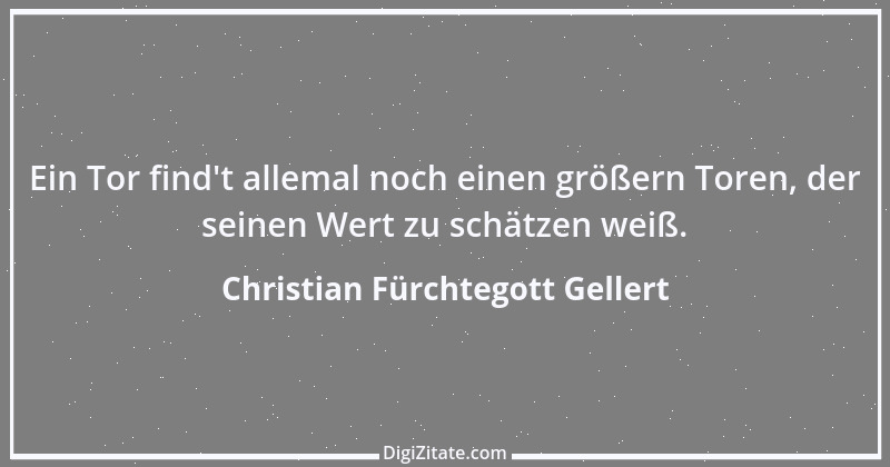 Zitat von Christian Fürchtegott Gellert 4