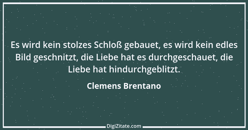 Zitat von Clemens Brentano 1