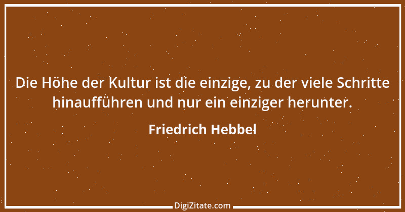 Zitat von Friedrich Hebbel 591