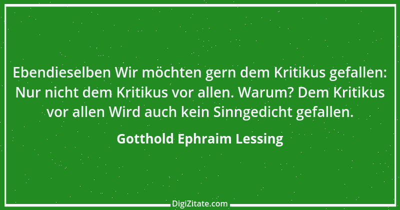 Zitat von Gotthold Ephraim Lessing 158