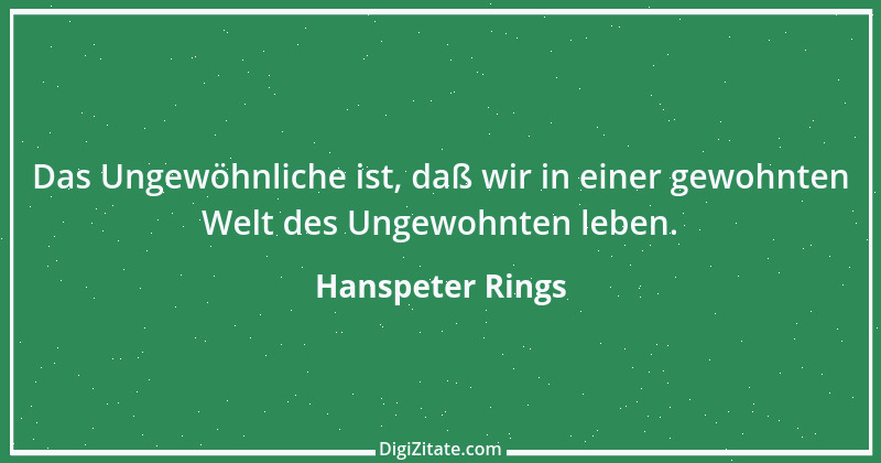 Zitat von Hanspeter Rings 127