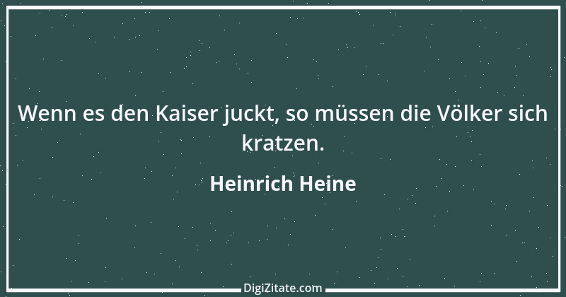 Zitat von Heinrich Heine 151