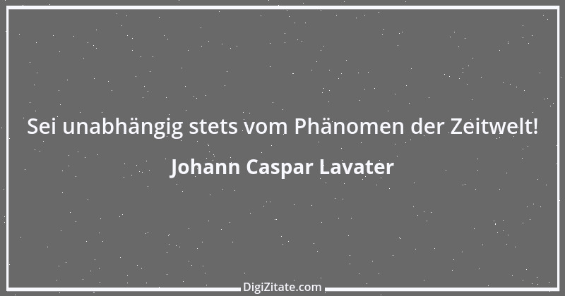 Zitat von Johann Caspar Lavater 206