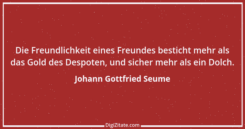 Zitat von Johann Gottfried Seume 169