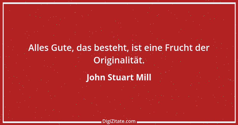 Zitat von John Stuart Mill 11