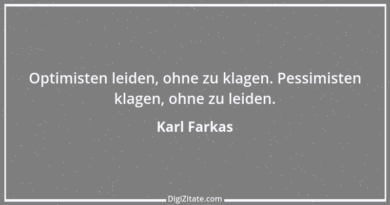 Zitat von Karl Farkas 18