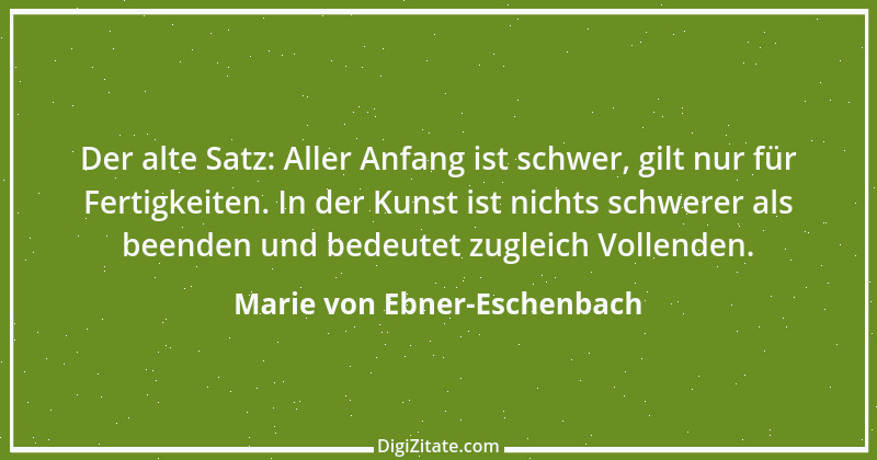 Zitat von Marie von Ebner-Eschenbach 204