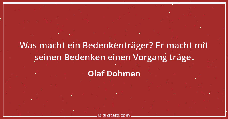 Zitat von Olaf Dohmen 9