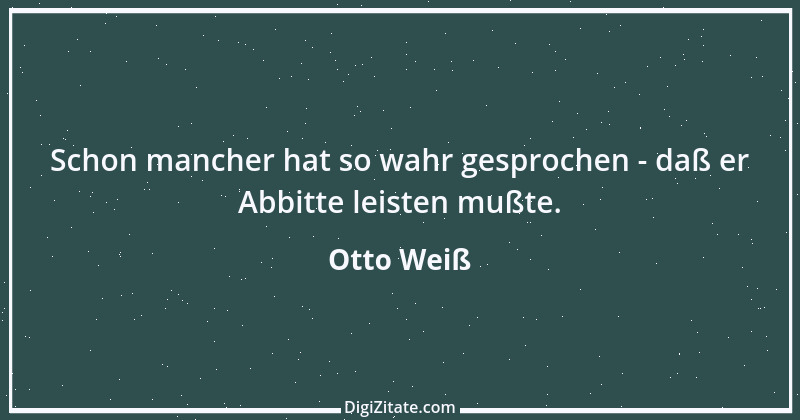 Zitat von Otto Weiß 105