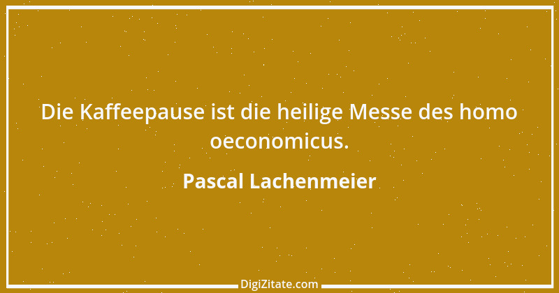 Zitat von Pascal Lachenmeier 24