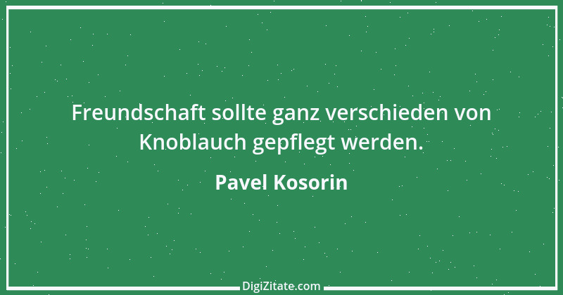 Zitat von Pavel Kosorin 619