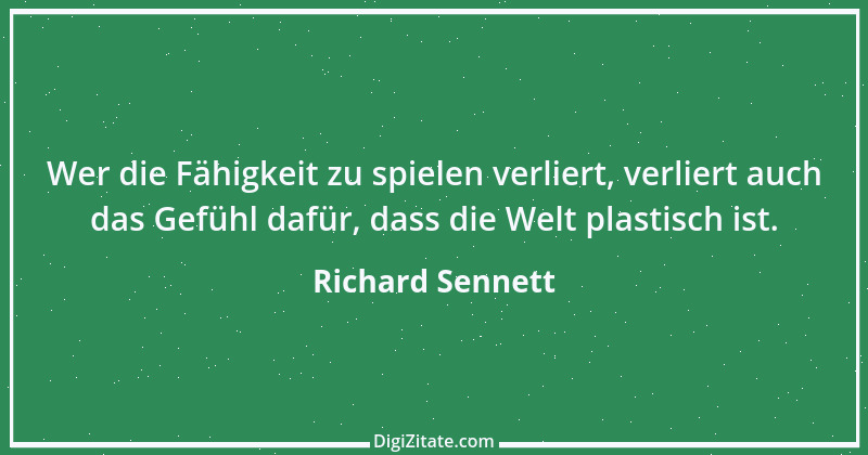 Zitat von Richard Sennett 5