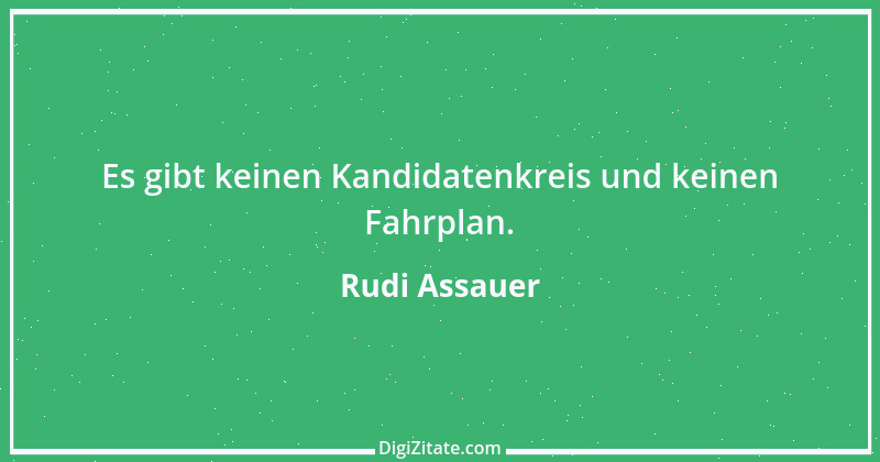 Zitat von Rudi Assauer 23