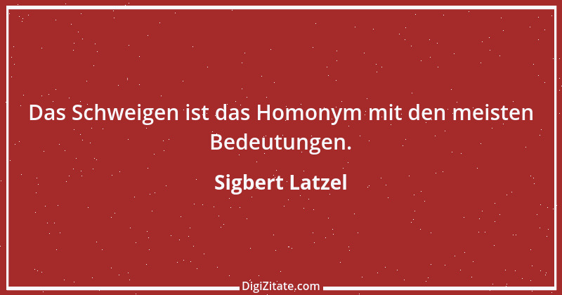 Zitat von Sigbert Latzel 145