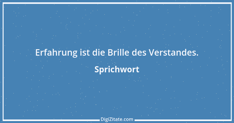 Zitat von Sprichwort 5228