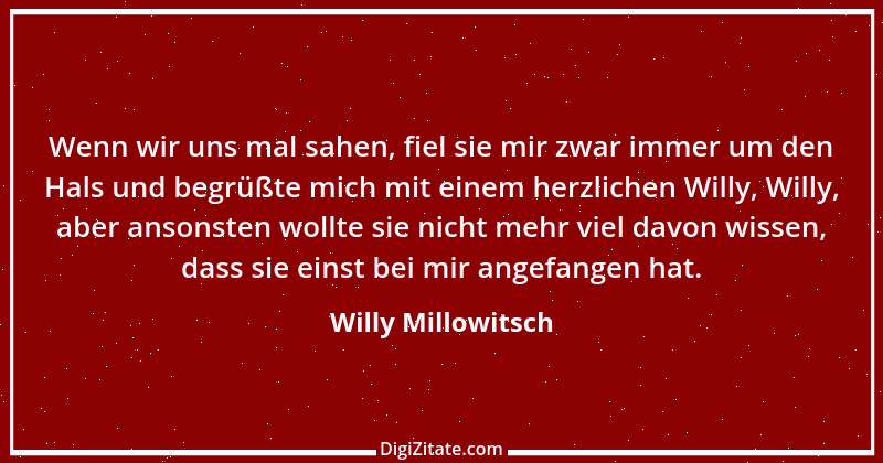 Zitat von Willy Millowitsch 7