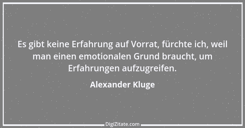 Zitat von Alexander Kluge 11