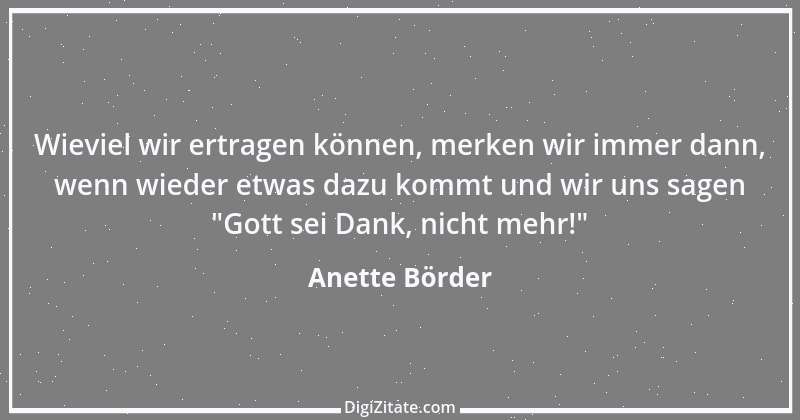 Zitat von Anette Börder 6