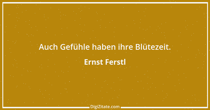 Zitat von Ernst Ferstl 1678