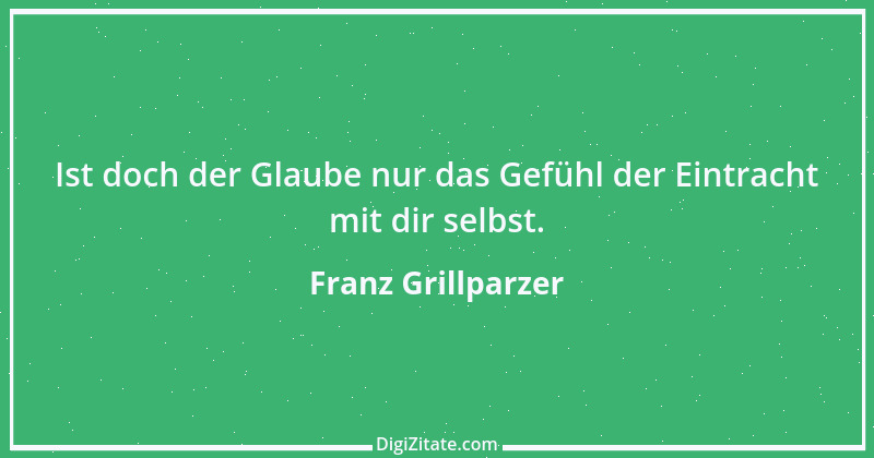 Zitat von Franz Grillparzer 83